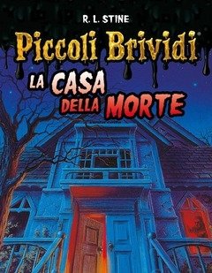 La Casa Della Morte<br>Piccoli Brividi