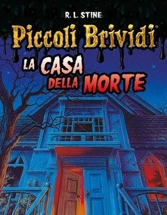 La Casa Della Morte<br>Piccoli Brividi