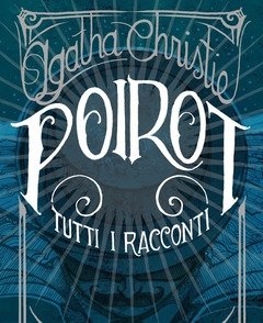 Poirot<br>Tutti I Racconti