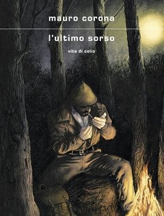 L" Ultimo Sorso<br>Vita Di Celio