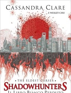 Il Libro Bianco Perduto<br>Shadowhunters<br>The Eldest Curses