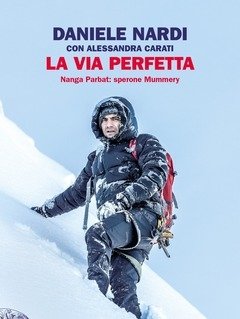 La Via Perfetta<br>Nanga Parbat Sperone Mummery