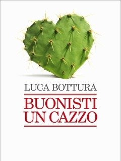 Buonisti Un Cazzo