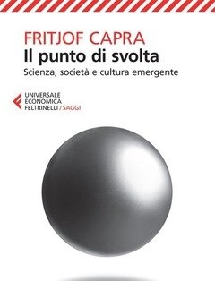 Il Punto Di Svolta<br>Scienza, Società E Cultura Emergente