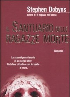 Il Santuario Delle Ragazze Morte