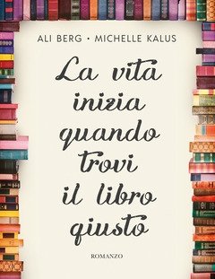 La Vita Inizia Quando Trovi Il Libro Giusto