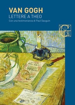 Lettere A Theo<br>Con Una Testimonianza Di Paul Gauguin