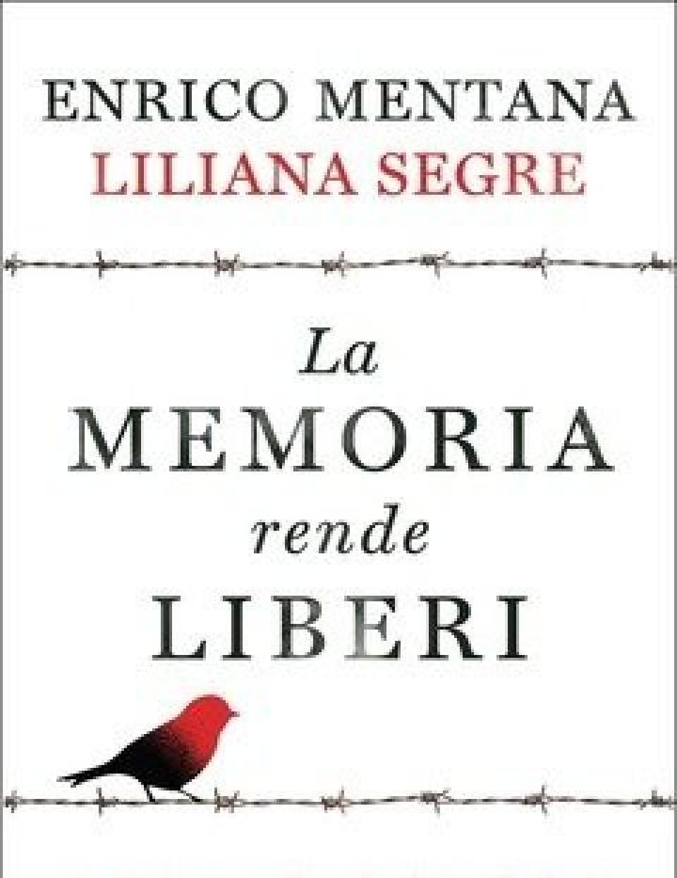 La Memoria Rende Liberi<br>La Vita Interrotta Di Una Bambina Nella Shoah