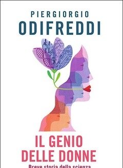 Il Genio Delle Donne<br>Breve Storia Della Scienza Al Femminile