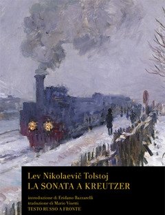 La Sonata A Kreutzer<br>Testo Russo A Fronte