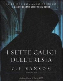 I Sette Calici Dell"eresia