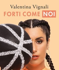 Forti Come Noi