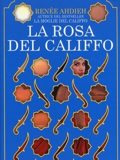 La Rosa Del Califfo