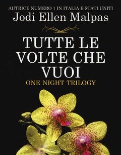Tutte Le Volte Che Vuoi<br>One Night Trilogy
