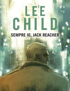 Sempre Io, Jack Reacher