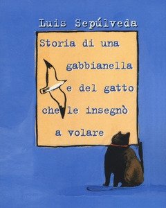 Storia Di Una Gabbianella E Del Gatto Che Le Insegnò A Volare