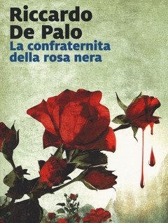 La Confraternita Della Rosa Nera