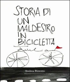 Storia Di Un Maldestro In Bicicletta
