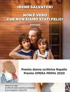 Non è Vero Che Non Siamo Stati Felici