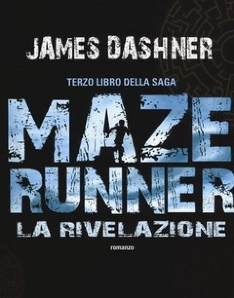 La Rivelazione<br>Maze Runner<br>Vol<br>3