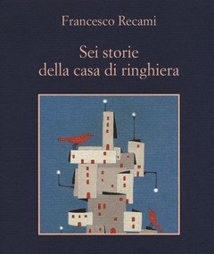 Sei Storie Della Casa Di Ringhiera