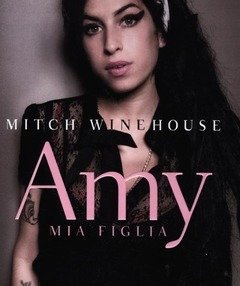 Amy, Mia Figlia