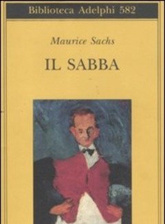 Il Sabba<br>Ricordi Di Una Giovinezza Burrascosa