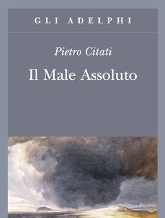 Il Male Assoluto<br>Nel Cuore Del Romanzo Dell"Ottocento