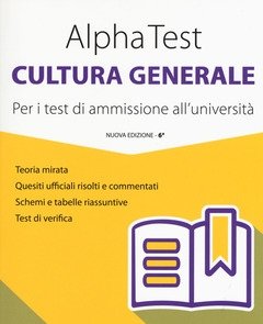 Alpha Test Cultura Generale<br>Per I Test Di Ammissione All"università