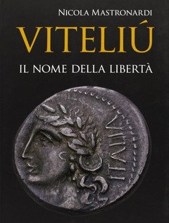 Viteliú<br>Il Nome Della Libertà