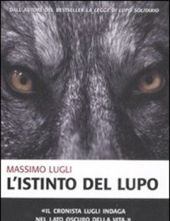 L" Istinto Del Lupo