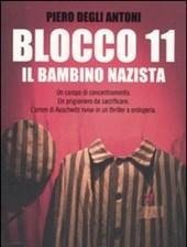 Blocco 11<br>Il Bambino Nazista