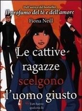 Le Cattive Ragazze Scelgono L"uomo Giusto