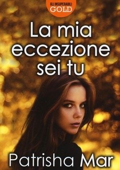 La Mia Eccezione Sei Tu