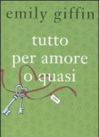 Tutto Per Amore O Quasi