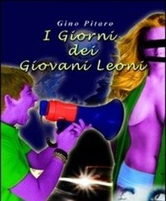 I Giorni Dei Giovani Leoni