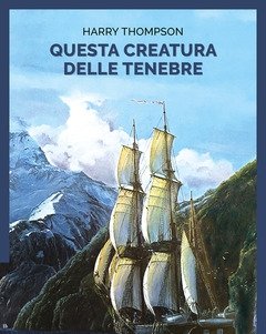 Questa Creatura Delle Tenebre