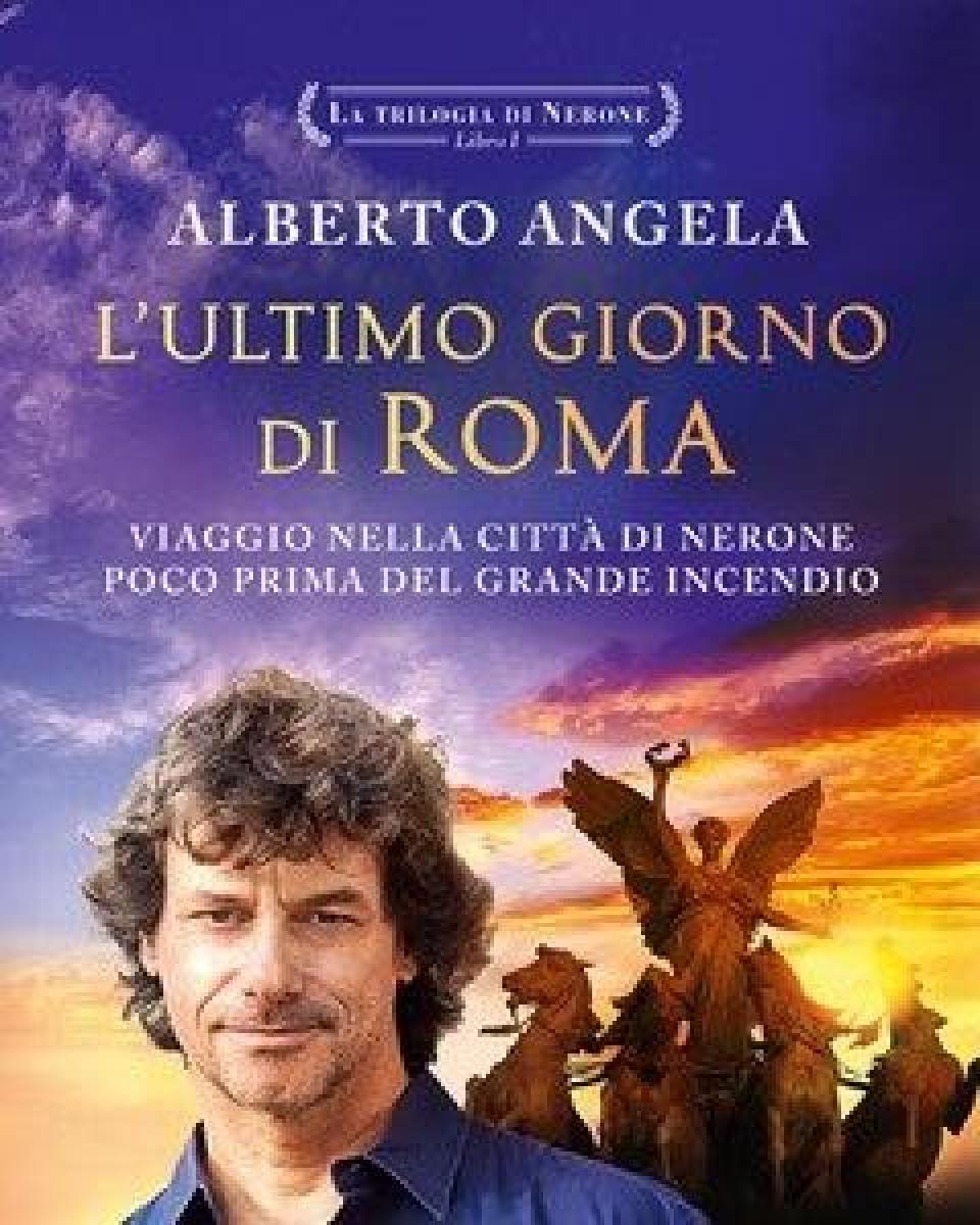 L" Ultimo Giorno Di Roma<br>La Trilogia Di Nerone<br>Vol<br>1
