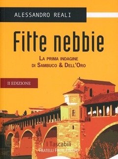 Fitte Nebbie<br>La Prima Indagine Di Sambuco U0026 Dell"Oro