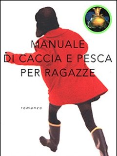 Manuale Di Caccia E Pesca Per Ragazze