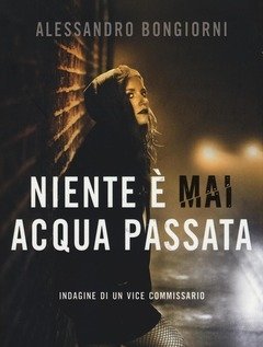 Niente è Mai Acqua Passata