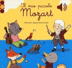 Il Mio Piccolo Mozart<br>Libro Sonoro