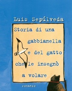 Storia Di Una Gabbianella E Del Gatto Che Le Insegnò A Volare