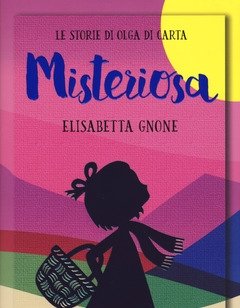 Misteriosa<br>Le Storie Di Olga Di Carta