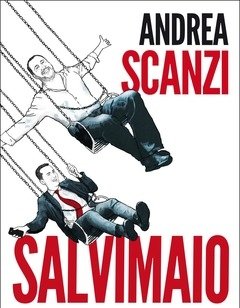 Salvimaio<br>Dall"inciucio Al Populismo Terza Repubblica O Dilettanti Allo Sbaraglio?