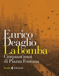 La Bomba<br>Cinquant"anni Di Piazza Fontana<br>Copia Autografata