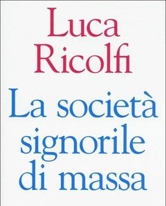 La Società Signorile Di Massa<br>Copia Autografata