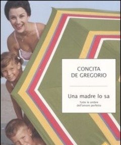 Una Madre Lo Sa<br>Tutte Le Ombre Dell"amore Perfetto