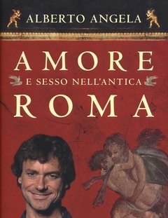 Amore E Sesso Nell"antica Roma