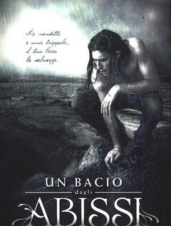 Un Bacio Dagli Abissi